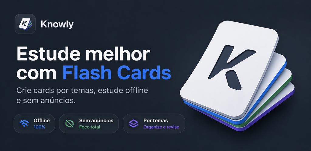 Conheça o aplicativo Knowly Flashcards de Estudo